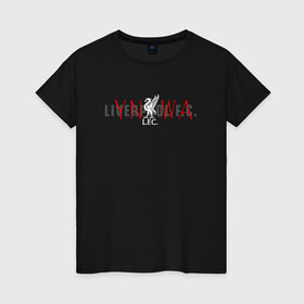 Женская футболка хлопок с принтом Liverpool | YNWA (New 2022/23) в городе Новоалтайск, 100% хлопок | прямой крой, круглый вырез горловины, длина до линии бедер, слегка спущенное плечо | 0x000000123 | anfield | liverpool | salah | ливерпуль | салах | хендерсон | энфилд | юрген клопп