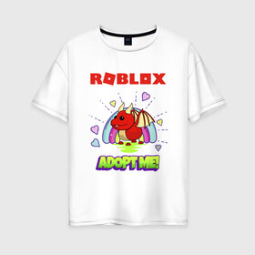Женская футболка хлопок Oversize с принтом ROBLOX / РОБЛОКС / ADOPT ME в городе Новоалтайск, 100% хлопок | свободный крой, круглый ворот, спущенный рукав, длина до линии бедер
 | adopt me | blox fruits | noob | piggy | roblox | roblox games | roblox piggy | игра роблокс | нуб | роблокс | робукс | усынови меня.