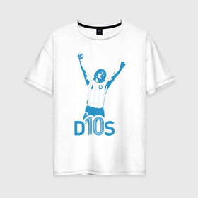 Женская футболка хлопок Oversize с принтом Maradona - Dios в городе Новоалтайск, 100% хлопок | свободный крой, круглый ворот, спущенный рукав, длина до линии бедер
 | argentina | diego | football | maradona | messi | аргентина | гол | диего | игрок | марадона | месси | мяч | рука бога | спорт | футбол | футболист | чемпион