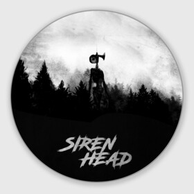 Коврик для мышки круглый с принтом Forest Siren Head в городе Новоалтайск, резина и полиэстер | круглая форма, изображение наносится на всю лицевую часть | Тематика изображения на принте: games | monster | siren head | игры | лес | монстр | сирена | сиреноголовый | страшилка | ужастик | хоррор