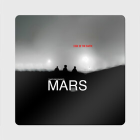 Магнит виниловый Квадрат с принтом Thirty Seconds to Mars - Edge of the Earth в городе Новоалтайск, полимерный материал с магнитным слоем | размер 9*9 см, закругленные углы | Тематика изображения на принте: 30 seconds to mars | 30 секунд до марса | 30 фстм | 30stm | 30сдм | jared leto | rock band | thirty seconds to mars | альтернативный | гранж | джаред лето | нео | пост | прогрессивный | рок группа | фети секондс ту марс | хард | шеннон