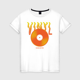 Женская футболка хлопок с принтом Vinyl sounds better в городе Новоалтайск, 100% хлопок | прямой крой, круглый вырез горловины, длина до линии бедер, слегка спущенное плечо | dj | english | vinyl | vinyl sounds better | векторная иллюстрация | вечеринка | винил | винил звучит лучше | диджей | иностранный | музыка | музыкальный | огненный | огонь | оранжевый цвет | по английски