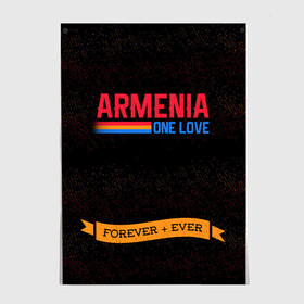 Постер с принтом Armenia forever + ever в городе Новоалтайск, 100% бумага
 | бумага, плотность 150 мг. Матовая, но за счет высокого коэффициента гладкости имеет небольшой блеск и дает на свету блики, но в отличии от глянцевой бумаги не покрыта лаком | armenia | logo | армения | армян | армяни | герб | лев и орел | лого | символ | флаг | флаг и герб армении