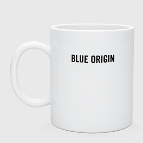 Кружка керамическая с принтом BLUE ORIGIN  в городе Новоалтайск, керамика | объем — 330 мл, диаметр — 80 мм. Принт наносится на бока кружки, можно сделать два разных изображения | blue origin | jeff bezos | new shepard | блу ориджин | джефф безос | космические | космос | полеты | ракета шепард | шепард