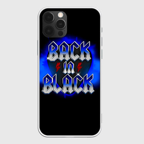 Чехол для iPhone 12 Pro Max с принтом BACK in BLACK AC/DC в городе Новоалтайск, Силикон |  | ac dc | acdc | acdc ас дс | angus | back in black | highway to hell | mckinnon | you | австралийская | ангус янг | ас дс | асдс | блюз | в форме | гитара | группа | крис слэйд | метал | молния | музыка | певец | рок | рок н ролл | стиви янг