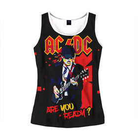 Женская майка 3D с принтом ARE YOU REDY? AC/DC в городе Новоалтайск, 100% полиэстер | круглая горловина, прямой силуэт, длина до линии бедра | ac dc | acdc | acdc ас дс | angus | back in black | highway to hell | mckinnon | you | австралийская | ангус янг | ас дс | асдс | блюз | в форме | гитара | группа | крис слэйд | метал | молния | музыка | певец | рок | рок н ролл | стиви янг