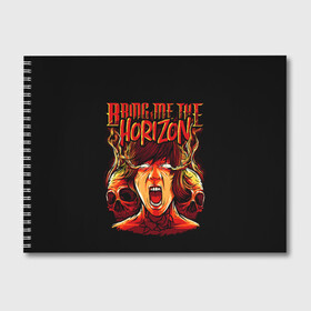 Альбом для рисования с принтом Bring Me the Horizon в городе Новоалтайск, 100% бумага
 | матовая бумага, плотность 200 мг. | Тематика изображения на принте: bmth | bring me the horizon | horizon | группы | музыка | рок