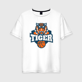 Женская футболка хлопок Oversize с принтом Tiger Basketball в городе Новоалтайск, 100% хлопок | свободный крой, круглый ворот, спущенный рукав, длина до линии бедер
 | 2022 | animal | basketball | cat | lion | nba | tiger | баскетбол | год тигра | животные | зверь | зубы | кот | кошка | лев | нба | охотник | полосатый | природа | спорт | тигр | тигренок | тигрица | хищник