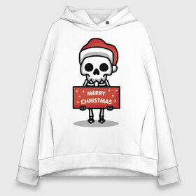 Женское худи Oversize хлопок с принтом Merry Christmas joke в городе Новоалтайск, френч-терри — 70% хлопок, 30% полиэстер. Мягкий теплый начес внутри —100% хлопок | боковые карманы, эластичные манжеты и нижняя кромка, капюшон на магнитной кнопке | holiday | joke | merry christmas | new year | poster | skeleton | skull | новый год | постер | праздник | рождество | скелет | череп | шутка