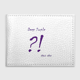 Обложка для студенческого билета с принтом Now What Deep Purple в городе Новоалтайск, натуральная кожа | Размер: 11*8 см; Печать на всей внешней стороне | Тематика изображения на принте: deep purple | альбом | гловер | группа | дееп | деп | ди | дип перпл | диперпл | дипперпл | иэн гиллан | иэн пэйс | лого | логотип | метал | морс | пепл | прогрессивный | психоделический | рок | символ | хард