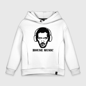 Детское худи Oversize хлопок с принтом Dr. House music в городе Новоалтайск, френч-терри — 70% хлопок, 30% полиэстер. Мягкий теплый начес внутри —100% хлопок | боковые карманы, эластичные манжеты и нижняя кромка, капюшон на магнитной кнопке | Тематика изображения на принте: dr. house | house music | доктор хаус | музыка | хаус