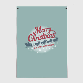 Постер с принтом Merry Christmas (хо хо хо) в городе Новоалтайск, 100% бумага
 | бумага, плотность 150 мг. Матовая, но за счет высокого коэффициента гладкости имеет небольшой блеск и дает на свету блики, но в отличии от глянцевой бумаги не покрыта лаком | christmas | merry christmas | santa claus | дед мороз | ёлка | зима | мороз | новый год | олени | подарок | праздник | рождество | с новым годом | сани с оленями | санта клаус | снегурочка | снежинки