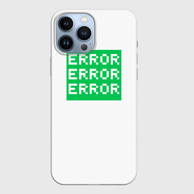 Чехол для iPhone 13 Pro Max с принтом Error Error Error в городе Новоалтайск,  |  | Тематика изображения на принте: art | error | баг | зеленый | ошибка | пиксели