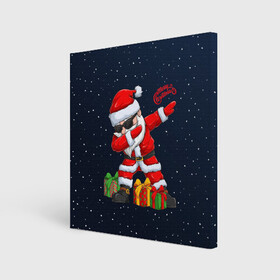 Холст квадратный с принтом SANTA DABBING в городе Новоалтайск, 100% ПВХ |  | christmas | dab | dabbing | santa | дед мороз | елка | зима | новый год | подарок | рождество | санта | снег | снегурочка | снежинка