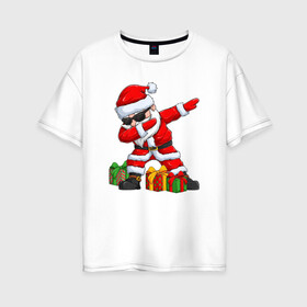 Женская футболка хлопок Oversize с принтом Санта Даб   Santa Dab в городе Новоалтайск, 100% хлопок | свободный крой, круглый ворот, спущенный рукав, длина до линии бедер
 | christmas | dab | dabbing | santa | дед мороз | елка | зима | новый год | подарок | рождество | санта | снег | снегурочка | снежинка