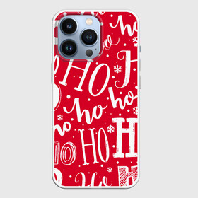 Чехол для iPhone 13 Pro с принтом HO HO HO Новогодняя в городе Новоалтайск,  |  | 2021 | 2022 | christmas | happy | ho ho ho | merry | merry christmas | new year | santa | snow | sweater | ugly christmas | winter | зима | новогодний | новогодняя | новый год | рождественский | рождественский свитер | рождество | санта | свитер