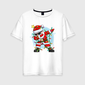 Женская футболка хлопок Oversize с принтом DAB SANTA CLAUS В ГЕРЛЯНДЕ в городе Новоалтайск, 100% хлопок | свободный крой, круглый ворот, спущенный рукав, длина до линии бедер
 | 2022 | beast | merry christmas | new year | red bow | santa hat | snow | tiger | winter | winter is coming | year of the tiger | год тигра | дед мороз | животные | звери | зверь | зима | зима 2022 | зима близко | новог | новогодни
