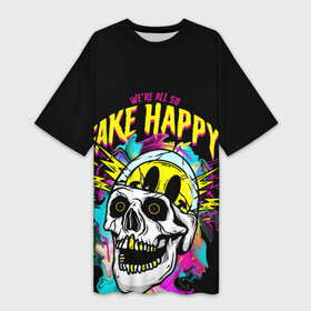 Платье-футболка 3D с принтом Fake Happy Фальшивое счастье в городе Новоалтайск,  |  | fake happy | happy | пестрый дым | фальшивое счастье | череп