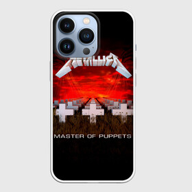 Чехол для iPhone 13 Pro с принтом Master of Puppets   Metallica в городе Новоалтайск,  |  | Тематика изображения на принте: hard | heavy | james hetfield | kirk hammett | lars ulrich | metallica | music | robert trujillo | rock band | thrash | thrashmetal | джеймс хэтфилд | кирк хэмметт | ларс ульрих | метал | металика | металлика | музыка | роберт трухильо | рок группа | трэш