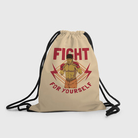 Рюкзак-мешок 3D с принтом FIGHT FOR YOURSELF в городе Новоалтайск, 100% полиэстер | плотность ткани — 200 г/м2, размер — 35 х 45 см; лямки — толстые шнурки, застежка на шнуровке, без карманов и подкладки | Тематика изображения на принте: bellator | boxing | fight club | mixed martial arts | ufc | айкидо | беллатор | боевые искусства | боец | бои | бои без правил | бойцовский клуб | бокс | борьба | воин | джиуджитсу | дзюдо | единоборства | карате | кикбоксинг