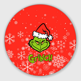 Круглый коврик для мышки с принтом Grinch Red. в городе Новоалтайск, резина и полиэстер | круглая форма, изображение наносится на всю лицевую часть | 2022 | grinch | happy new year | merry christmas | год тигра | гринч | зима близко | нг | новогодний | новый год | новый год 2022 | рождество | снег | снежинки