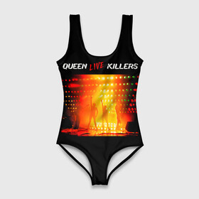 Купальник-боди 3D с принтом Live Killers - Queen в городе Новоалтайск, 82% полиэстер, 18% эластан | Круглая горловина, круглый вырез на спине | freddie mercury | paul rodgers | queen | quen | альбом | брайан мэй | глэм | джон дикон | квин | королева | куин | меркури | меркьюри | музыкант | мэркури | певец | песня | поп | роджер тейлор | рок группа | фаррух булсара