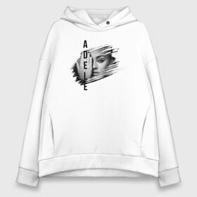 Женское худи Oversize хлопок с принтом Adele лицо в городе Новоалтайск, френч-терри — 70% хлопок, 30% полиэстер. Мягкий теплый начес внутри —100% хлопок | боковые карманы, эластичные манжеты и нижняя кромка, капюшон на магнитной кнопке | глаз | имя | лицо | потёртость | рука