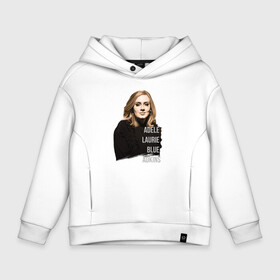 Детское худи Oversize хлопок с принтом Adele Laurie в городе Новоалтайск, френч-терри — 70% хлопок, 30% полиэстер. Мягкий теплый начес внутри —100% хлопок | боковые карманы, эластичные манжеты и нижняя кромка, капюшон на магнитной кнопке | девушка | имя | надпись | певица | портрет