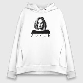 Женское худи Oversize хлопок с принтом ADELE в городе Новоалтайск, френч-терри — 70% хлопок, 30% полиэстер. Мягкий теплый начес внутри —100% хлопок | боковые карманы, эластичные манжеты и нижняя кромка, капюшон на магнитной кнопке | взгляд | девушка | имя | лицо | певица