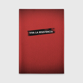 Обложка для автодокументов с принтом VIVA LA RESISTENCIA в городе Новоалтайск, натуральная кожа |  размер 19,9*13 см; внутри 4 больших “конверта” для документов и один маленький отдел — туда идеально встанут права | Тематика изображения на принте: bella | bells | casa | ciao | de | el | jingle | la | moscow | netflix | papel | professor | resistencia | tokio | viva | бумажный | дом | профессор