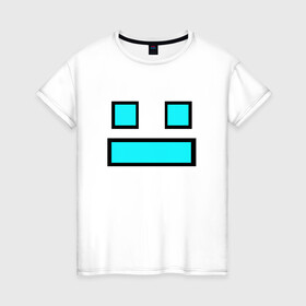 Женская футболка хлопок с принтом GEOMETRY DASH FACE SMILE в городе Новоалтайск, 100% хлопок | прямой крой, круглый вырез горловины, длина до линии бедер, слегка спущенное плечо | 2d | arcade | demon | game | geometry dash | levels | meltdown | robtop | smile | аркада | геометрический тире | демон | раннер | смайлы | уровни | эмоции