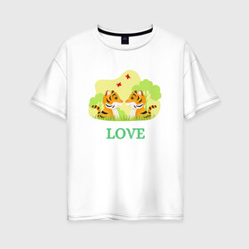 Женская футболка хлопок Oversize с принтом Love влюбленные тигры в городе Новоалтайск, 100% хлопок | свободный крой, круглый ворот, спущенный рукав, длина до линии бедер
 | 2022 | год тигра | новый год | новый год 2022 | символ года | тигр | тигренок | тигрица | тигры