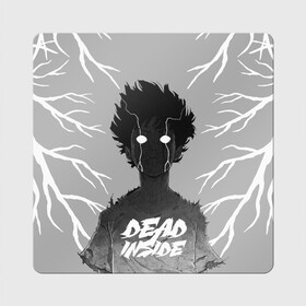 Магнит виниловый Квадрат с принтом DEAD INSIDE (Mob psycho) в городе Новоалтайск, полимерный материал с магнитным слоем | размер 9*9 см, закругленные углы | Тематика изображения на принте: dead inside | mob psycho | аниме | ветки | персонаж | рисунок