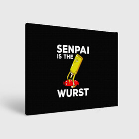 Холст прямоугольный с принтом SENPAI IS THE WURST сосиска и горчичка в городе Новоалтайск, 100% ПВХ |  | ahegao | anime | kawai | kowai | manga | oppai | otaku | sempai | senpai | sugoi | waifu | yandere | аниме | ахегао | вайфу | ковай | манга | отаку | семпай | сенпай | тренд