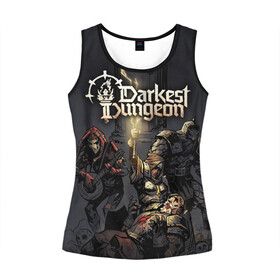 Женская майка 3D с принтом Darkest Dungeon Темнейшее подземелье в городе Новоалтайск, 100% полиэстер | круглая горловина, прямой силуэт, длина до линии бедра | darkest dungeon | dd | rpg | the butchers circus | the colour of madness | the crimson court | the shieldbreaker | игры | подземелье | темнейшее подземелье