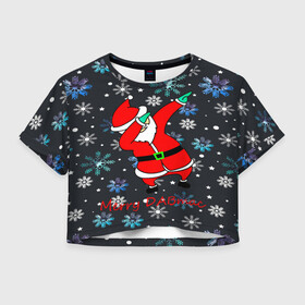 Женская футболка Crop-top 3D с принтом DAB DED MOROZ 2022 в городе Новоалтайск, 100% полиэстер | круглая горловина, длина футболки до линии талии, рукава с отворотами | 2022 | dab | ded moroz | merry christmas | santa | дед мороз | дэб | нг | новый год | праздник | санта