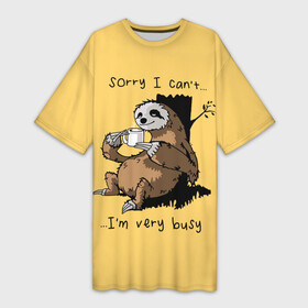 Платье-футболка 3D с принтом Sorry I cant Im very busy в городе Новоалтайск,  |  | coffee | drinking from mug | i cant | im very busy | sitting by a tree | sloth | sorry | tea | кофе | ленивец | пьёт из кружки | сидит у дерева | сожалею | чай | я не могу | я очень занят