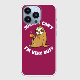 Чехол для iPhone 13 Pro с принтом Sorry I cant, Im very busy в городе Новоалтайск,  |  | Тематика изображения на принте: coffee | drinking from mug | i cant | im very busy | sitting by a tree | sloth | sorry | tea | кофе | ленивец | пьёт из кружки | сидит у дерева | сожалею | чай | я не могу | я очень занят