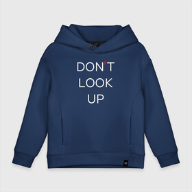 Детское худи Oversize хлопок с принтом Dont look up   Netflix в городе Новоалтайск, френч-терри — 70% хлопок, 30% полиэстер. Мягкий теплый начес внутри —100% хлопок | боковые карманы, эластичные манжеты и нижняя кромка, капюшон на магнитной кнопке | black comedy | dont look up | film | lettering | logo | netflix | логотип | надпись | не смотрите наверх | фильм | чёрная комедия
