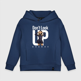 Детское худи Oversize хлопок с принтом Dont look up: Ariana Grande в городе Новоалтайск, френч-терри — 70% хлопок, 30% полиэстер. Мягкий теплый начес внутри —100% хлопок | боковые карманы, эластичные манжеты и нижняя кромка, капюшон на магнитной кнопке | actress | ariana grande | black comedy | dont look up | film | netflix | singer | актриса | ариана гранде | не смотрите наверх | певица | фильм | чёрная комедия
