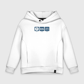 Детское худи Oversize хлопок с принтом Есть. Спать. Кататься на велосипеде в городе Новоалтайск, френч-терри — 70% хлопок, 30% полиэстер. Мягкий теплый начес внутри —100% хлопок | боковые карманы, эластичные манжеты и нижняя кромка, капюшон на магнитной кнопке | bicycle | bike | bmx | cycle | аквапед | байк | велосипед | велосипедист | велоспорт | ровер | спорт | трицикл