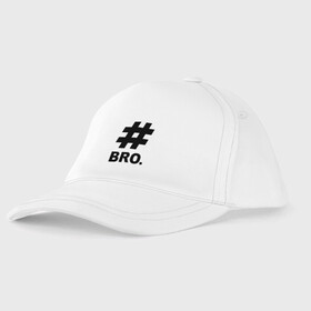 Детская бейсболка с принтом BRO   брат. в городе Новоалтайск, 100% хлопок | классический козырек, металлическая застежка-регулятор размера | Тематика изображения на принте: bro | brother | cool | cool inscription | hashtag | брат | бро | крутой | прикольная надпись | хэштэг