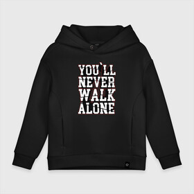 Детское худи Oversize хлопок с принтом Liverpool Youll never walk alone Ливерпуль в городе Новоалтайск, френч-терри — 70% хлопок, 30% полиэстер. Мягкий теплый начес внутри —100% хлопок | боковые карманы, эластичные манжеты и нижняя кромка, капюшон на магнитной кнопке | Тематика изображения на принте: alone | champions | football | liverpool | never | soccer | uefa | walk | world cup | you ll | youll | ливер | ливерпуль | лига чемпионов | форма | формы | футбол