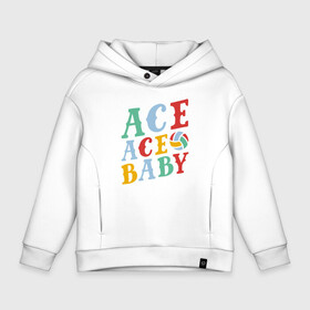 Детское худи Oversize хлопок с принтом Ace Ace Baby в городе Новоалтайск, френч-терри — 70% хлопок, 30% полиэстер. Мягкий теплый начес внутри —100% хлопок | боковые карманы, эластичные манжеты и нижняя кромка, капюшон на магнитной кнопке | game | sport | volley | volleyball | волейбол | волейболист | волейболистка | игра | мяч | пальма | пляж | спорт | спортсмен