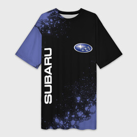 Платье-футболка 3D СУБАРУ  Краски: в городе Новоалтайск,  |  | auto | logo | moto | paint | subaru | symbol | авто | автомобиль | брызги | гонки | знак | краска | лого | логотип | логотипы | марка | машина | мото | символ | символы | субару