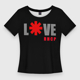 Женская футболка 3D Slim с принтом Love RHCP  Red Hot Chili Peppers в городе Новоалтайск,  |  | by | californication | chili | freaky | fruscia | getaway | hot | im | john | logo | love | pepper | peppers | red | rough | styley | the | unlimited | way | with | you | бальзари | горячий | джон | кидис | красный | майкл | перец | смит | чад | энтони