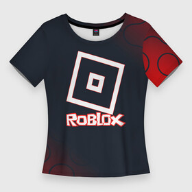 Женская футболка 3D Slim с принтом roblox : logo в городе Новоалтайск,  |  | game | gamer | logo | minecraft | roblox | simulator | игра | конструктор | лого | симулятор | строительство | фигура