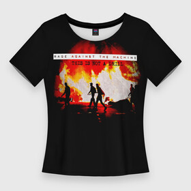 Женская футболка 3D Slim с принтом This Is Not A Drill  Rage Against the Machine в городе Новоалтайск,  |  | rage | rage against the machine | ratm | zack de la rocha | группа | зак де ла роча | ратм | рейдж | рок