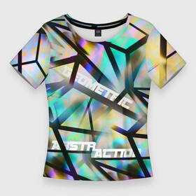 Женская футболка 3D Slim с принтом New Abstraction в городе Новоалтайск,  |  | neon | абстракция | арт | геометриченские фигуры | геометрия | дизайн | картина | линии | надпись | неон | прямоугольник | психоделика | современное искусство | стиль | текст | треугольник | форма