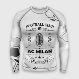Мужской рашгард 3D с принтом AC Milan Football Club Number 1 Legendary в городе Новоалтайск,  |  | ac milan | club | football | logo | milan | paint | брызги | клуб | краска | лого | милан | мяч | символ | спорт | футбол | футболист | футболисты | футбольный